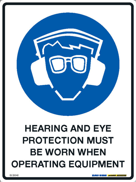 Sign MANDATORY HEARING AND EYE PROTECTION MUST BE WORN WHEN OPERATING MACHINERY +graphic Blue/Black/White METAL