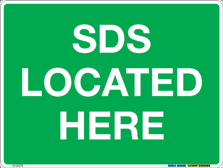 Sign SDS LOCATED HERE White/Green