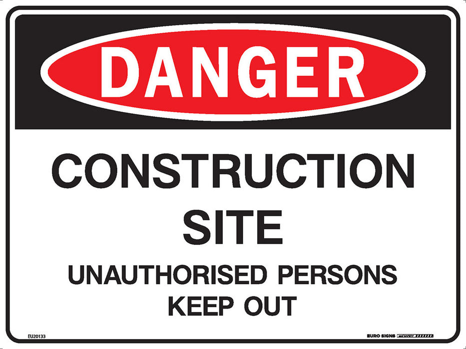 Sign DANGER CONSTRUCTION SITE UNAUTHORISED PERSONS KEEP OUT Black/Red/White