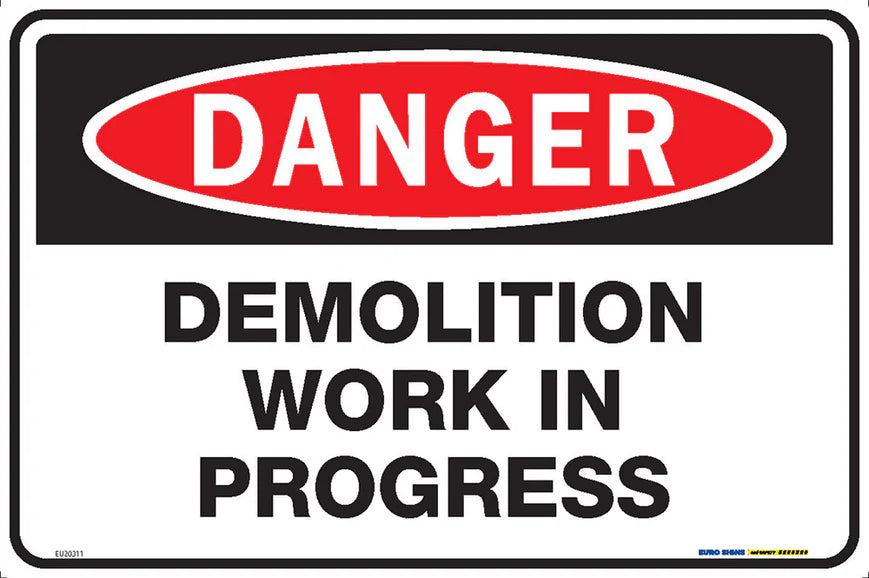 Sign DANGER DEMOLITION WORK IN PROGRESS