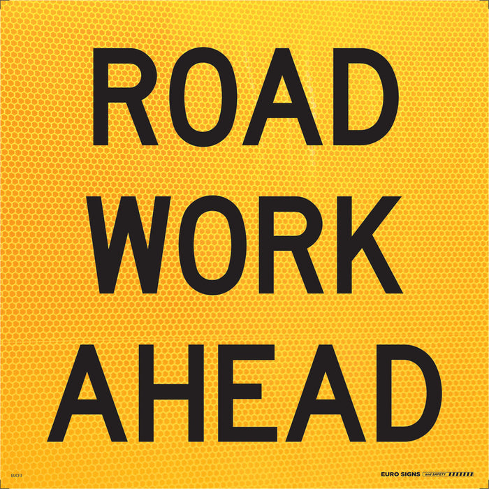 Sign ROAD WORK AHEAD Class 1 reflectivetive Black/Yellow CORFLUTE