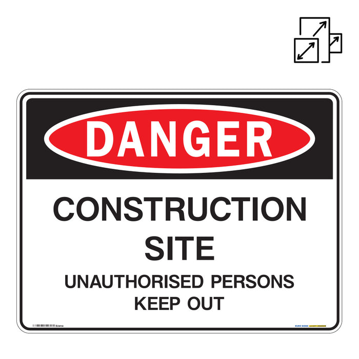 Sign DANGER CONSTRUCTION SITE UNAUTHORISED PERSONS KEEP OUT Black/Red/White