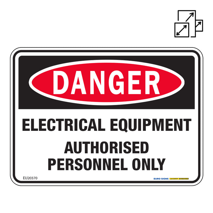 Sign DANGER ELEC EQUIP AUTH PERSONNEL ONLY Black/Red/White DECAL