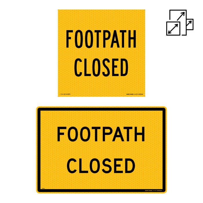 Sign FOOTPATH CLOSED Class 1 reflective