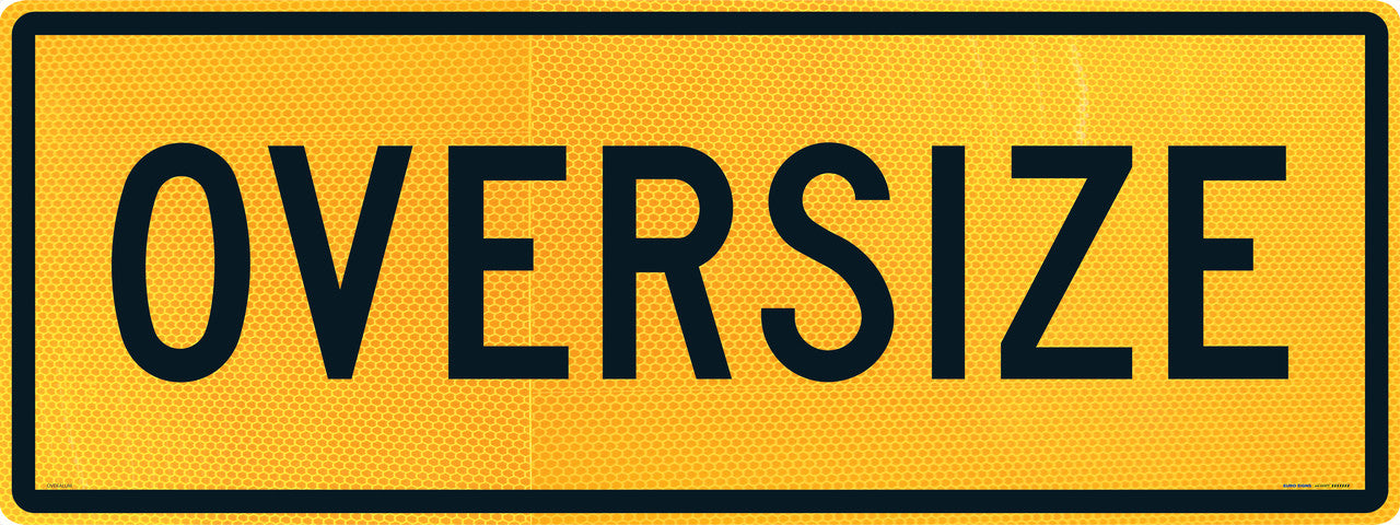 Sign Vehicle OVERSIZE Alum