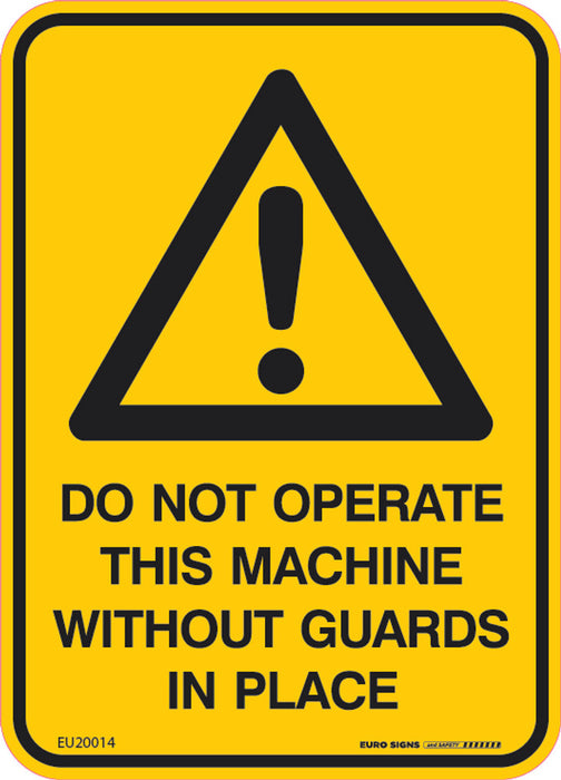 Sign DO NOT OPERATE WITHOUT GUARDS + ! graphic Blk/Ylw - w90 x h125mm DECAL