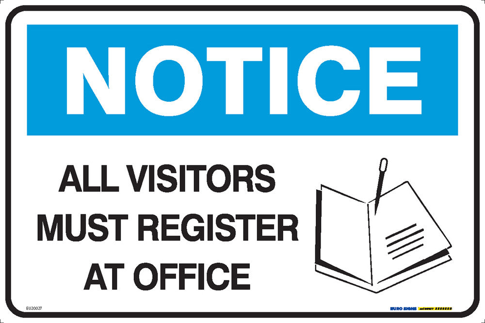 Sign NOTICE MUST REGISTER AT OFFICE Blk/BLU/Wht - w450 x h300mm METAL