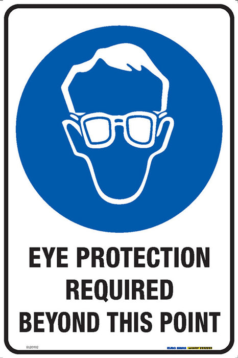 Sign mandatory EYE PROTECT REQD BEYOND THIS POINT Wht/Blk/BLUE - w300 x h450mm METAL