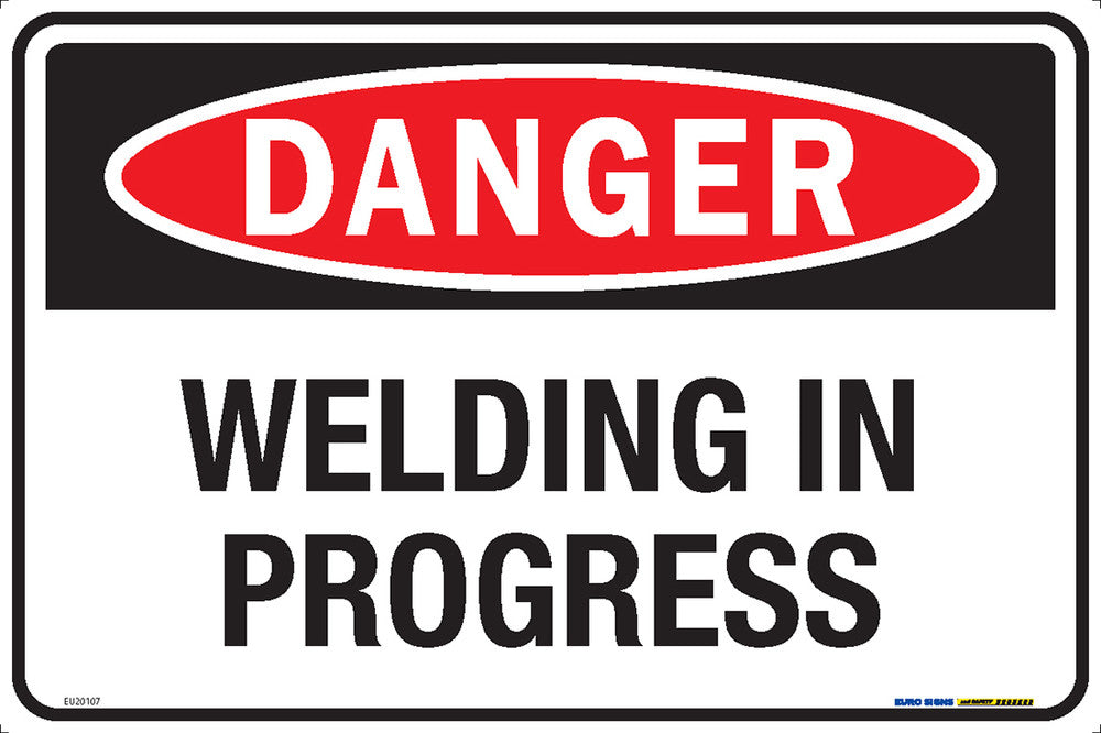 Sign DANGER WELDING IN PROGRESS Wht/Blk/Red - w450 x h300mm METAL