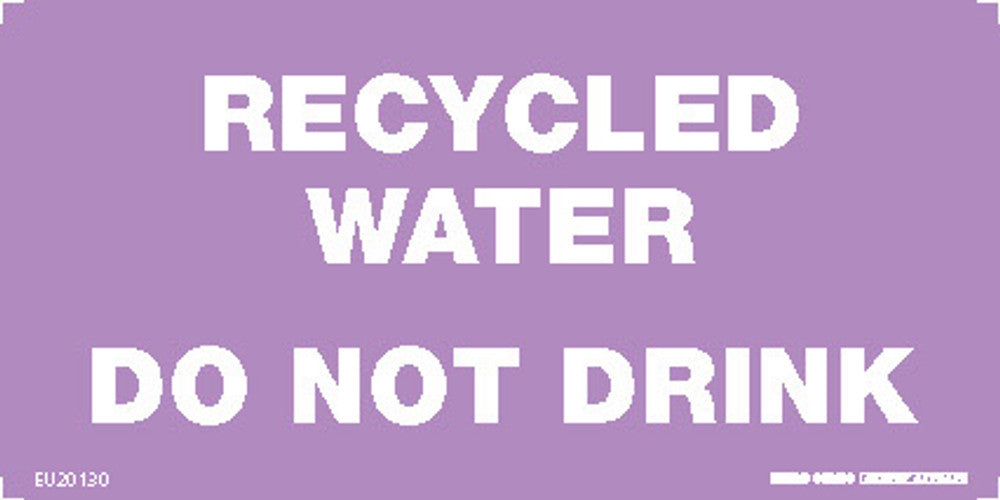 Sign RECYCLED WATER DO NOT DRINK Wht/Mauve - w150 x h75mm COMP
