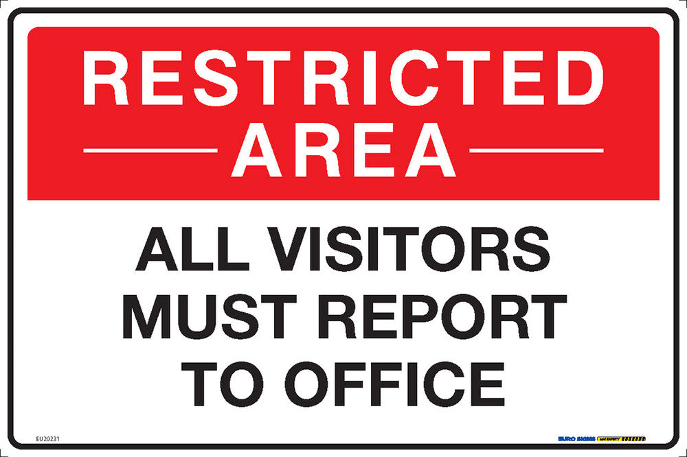 Sign RESTRICTED AREA ALL VISITORS MUST TO OFFICE Blk/Red/Wht - w450 x h300mm METAL