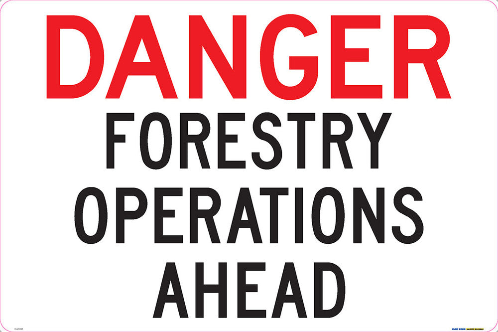 Sign DANGER FORESTRY OPERATIONS AHEAD Wht/Blk/Red - w900 x h600mm ALUM