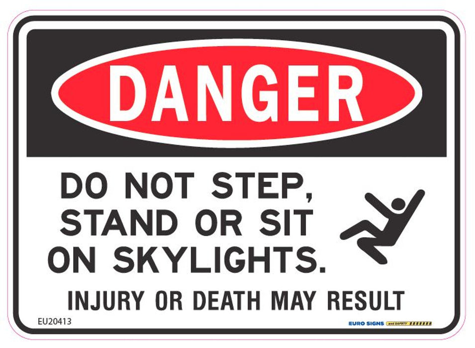 Sign DANGER SKYLIGHT DO NOT SIT OR STAND +graphic Wht/Blk/Red - w125 x h90mm DECAL