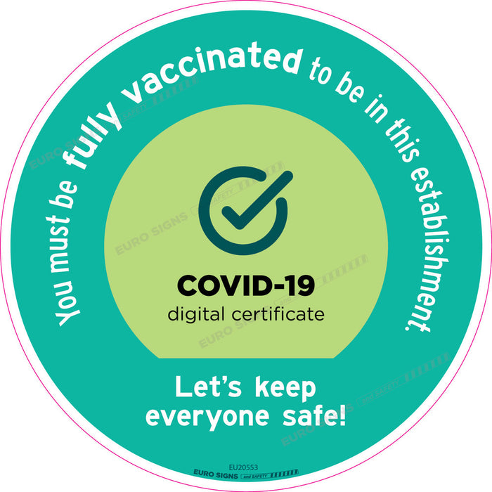 Sign covid MUST BE FULL VACCINATED floor sticker Indoor Teal/Wht/Blk - dia 250mm DECAL