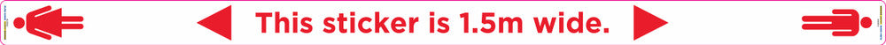 Sign covid THIS STICKER IS 1.5mt WIDE +graphics Floor Sticker Indoor Red/Wht - w1500 x h75mm DECAL