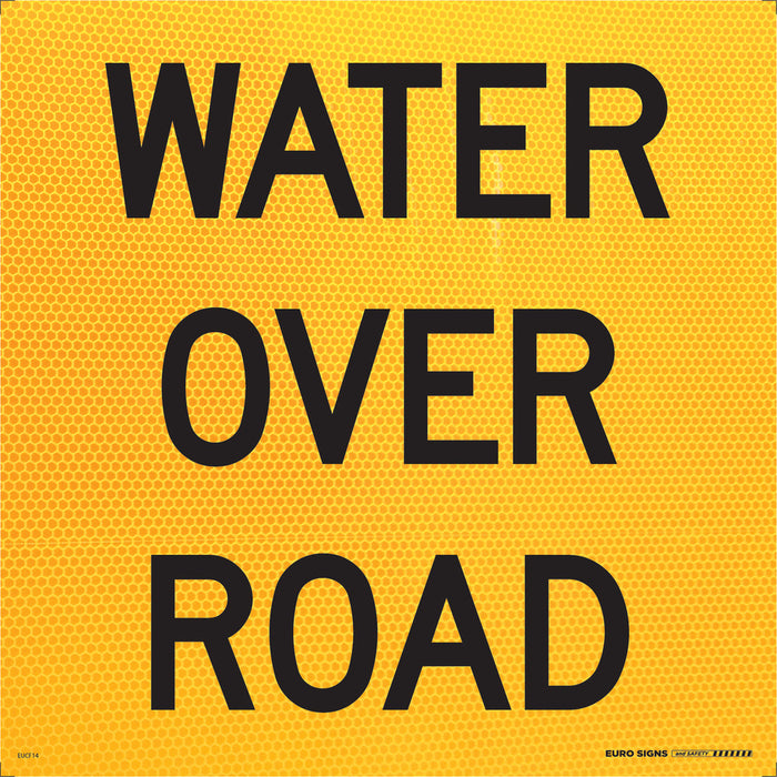 Sign WATER OVER ROAD Class 1 Blk/Ylw - 600 x 600mm CORF
