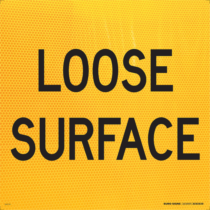 sign LOOSE SURFACE Class 1 reflc Blk/Ylw - 600 x 600mm CORF