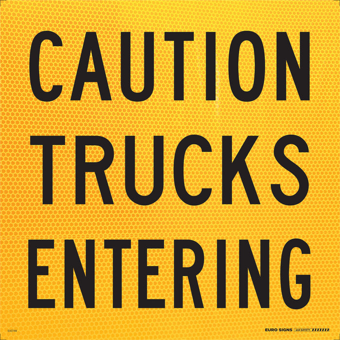 Sign CAUTION TRUCKS ENTERING Class 1 reflc Blk/Ylw - 600 x 600mm CORF