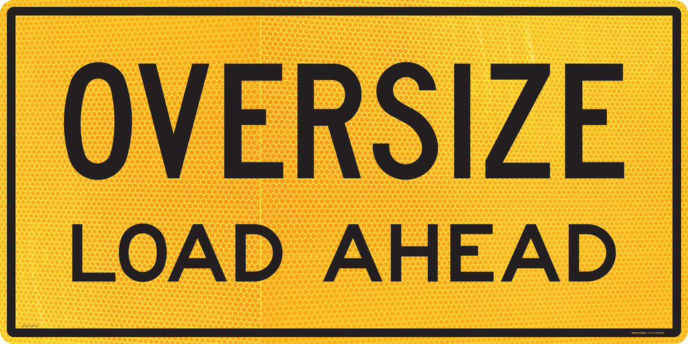 Sign Vehicle OVERSIZE LOAD AHEAD d/sided Class1 reflc Blk/Ylw - w1200 x h600mm ALUM