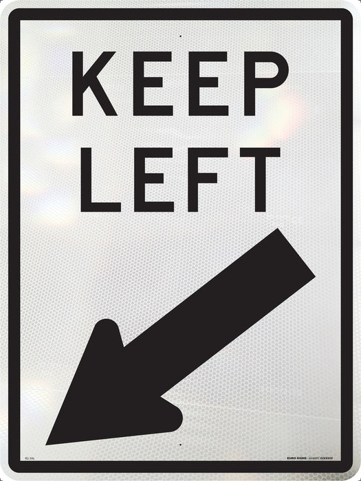 Sign KEEP LEFT + <-- Class 1 reflc Blk/Wht - w450 x h600mm ALUM