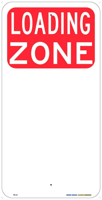 Sign LOADING ZONE wth space for hours Wht/Red - w225 x h450mm ALUM