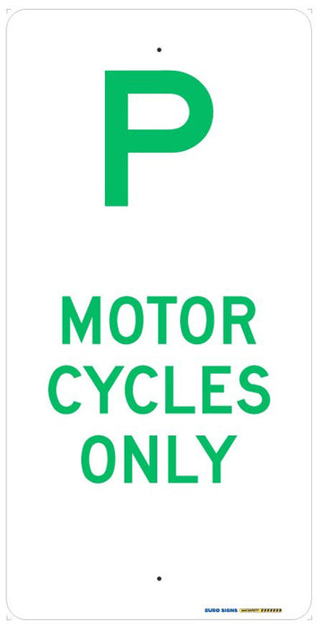 Sign parking P MOTOR CYCLES ONLY Grn/Wht - w225 x h450mm ALUM