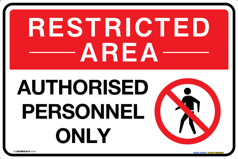 Sign RESTRICTED AREA AUTHORISED PERSONNEL ONLY Blk/Red/Wht - w300 x h450mm METAL