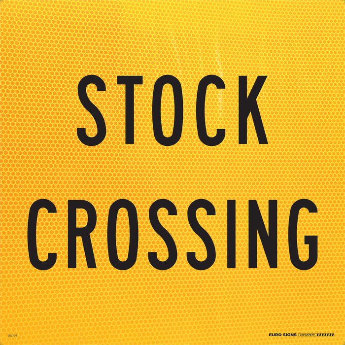 Sign STOCK CROSSING Class 1 Reflc Blk/Ylw - 600 x 600mm CORF