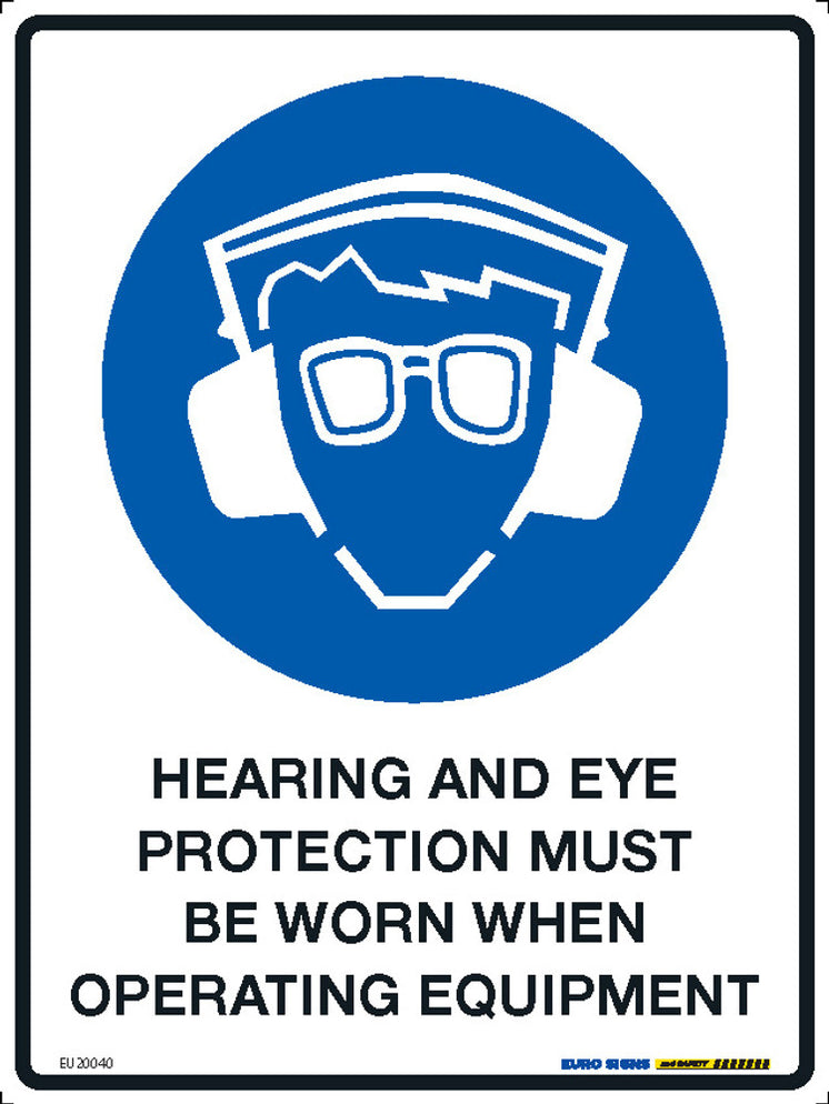 Eye Protection Sign Operating Sign MANDATORY HEARING AND EYE PROTECTION MUST BE WORN WHEN OPERATING ...