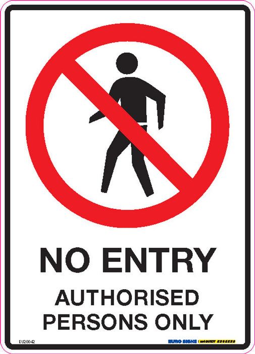 Sign NO ENTRY AUTHORISED PERSONS ONLY +graphic Black/Red/White