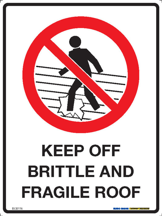 Sign KEEP OFF BRITTLE & FRAGILE ROOF +graphic Black/Red/White METAL