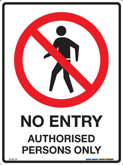 Sign NO ENTRY AUTHORISED PERSONS ONLY +graphic Black/Red/White