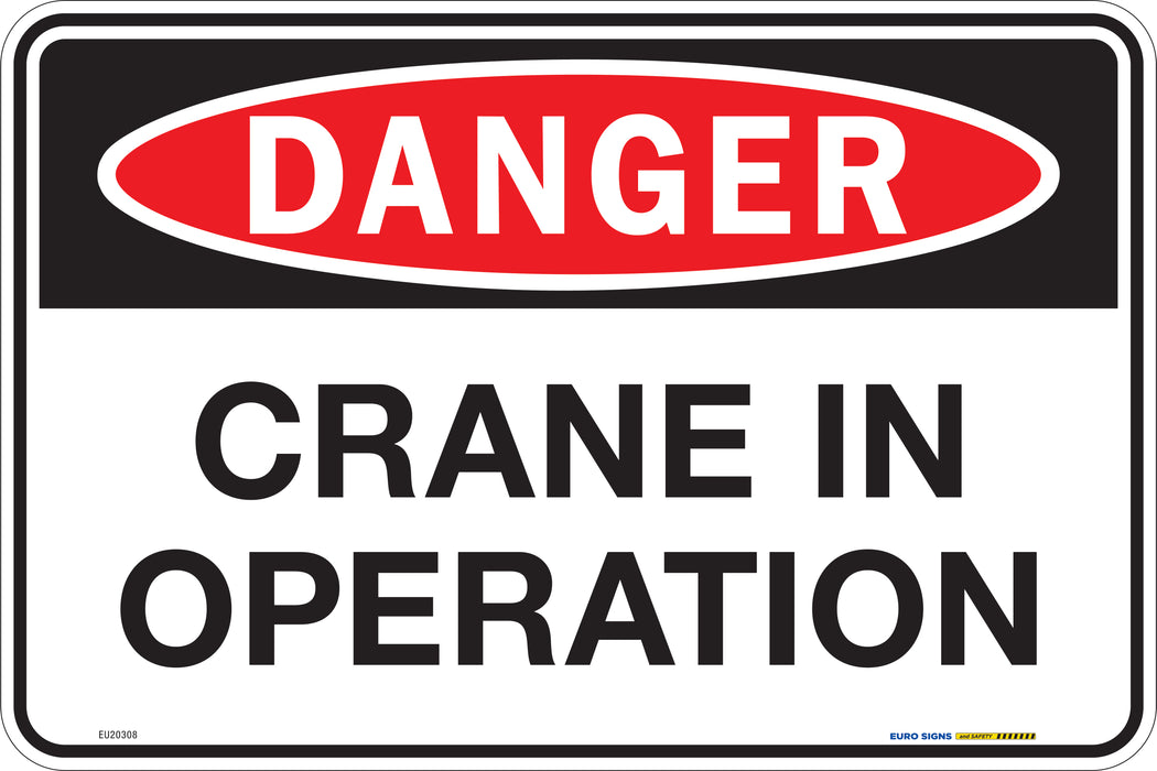 Sign DANGER CRANE IN OPERATION Red/Blk/Wht - w450 x h300mm METAL