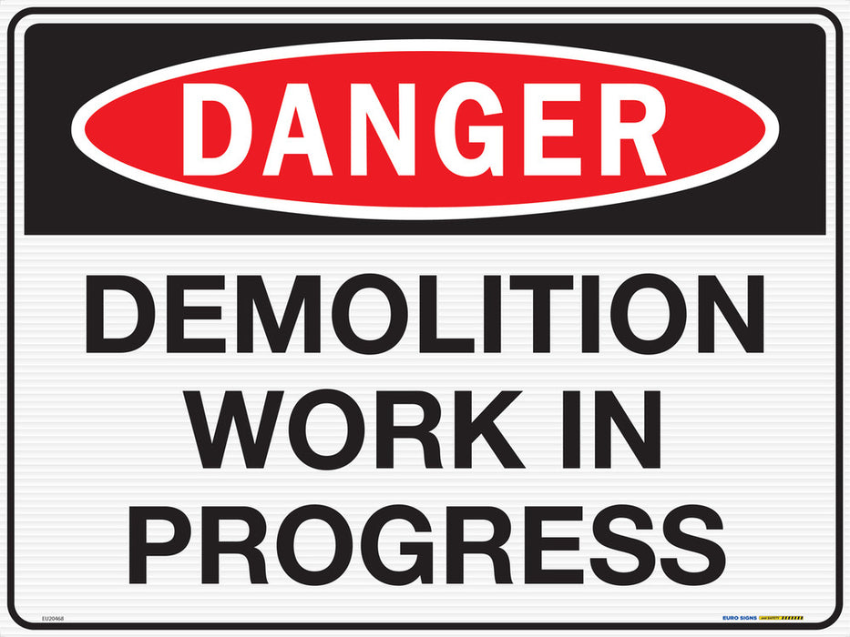 Sign DANGER DEMOLITION WORK IN PROGRESS — Euro Signs & Safety