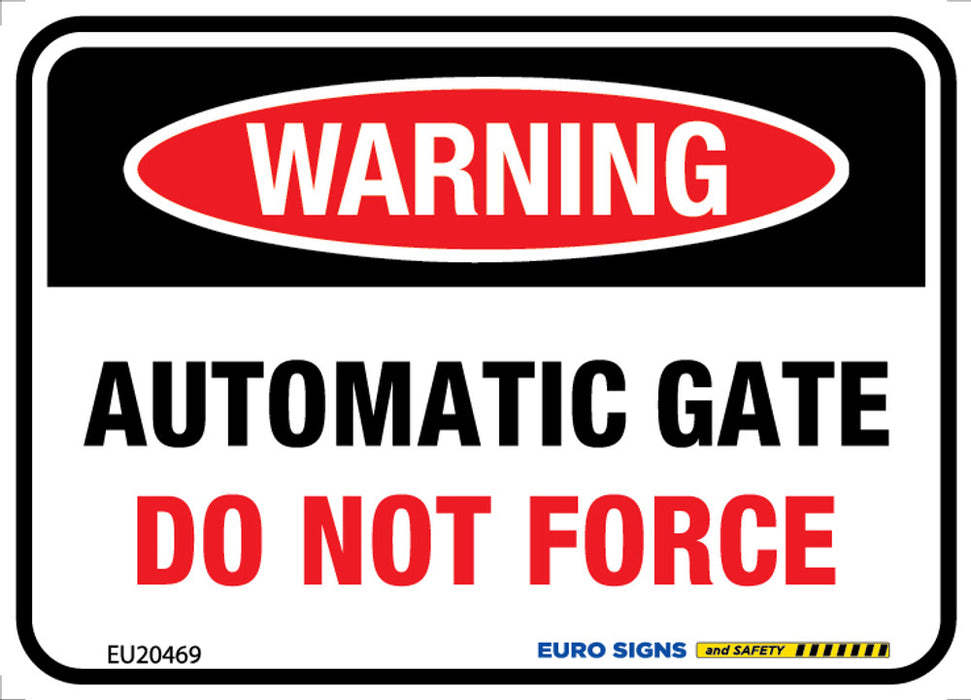 Sign WARNING AUTOMATIC GATE DO NOT FORCE Black/Red/White METAL