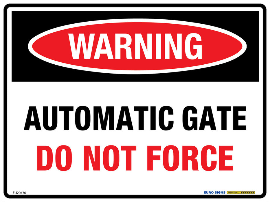 Sign WARNING AUTOMATIC GATE DO NOT FORCE Black/Red/White METAL