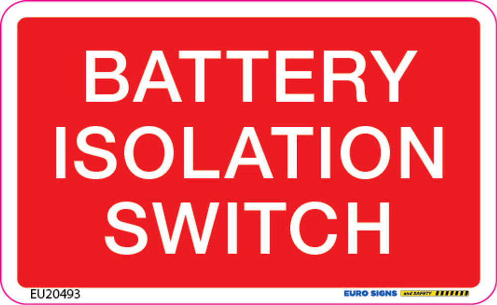 Sign BATTERY ISOLATION SWITCH Wht/Red - w90 x h55mm DECAL
