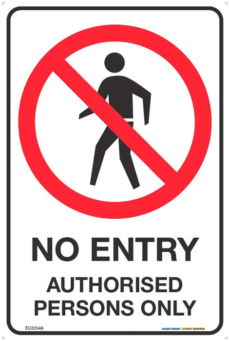 Sign NO ENTRY AUTHORISED PERSONS ONLY +graphic Black/Red/White