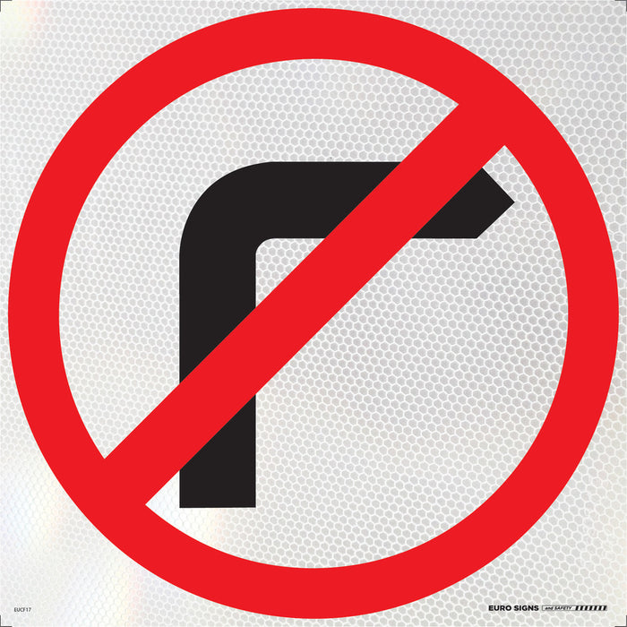 Sign No RIGHT Turn SYMBOL only Class 1 reflective +graphic Black/Red/White