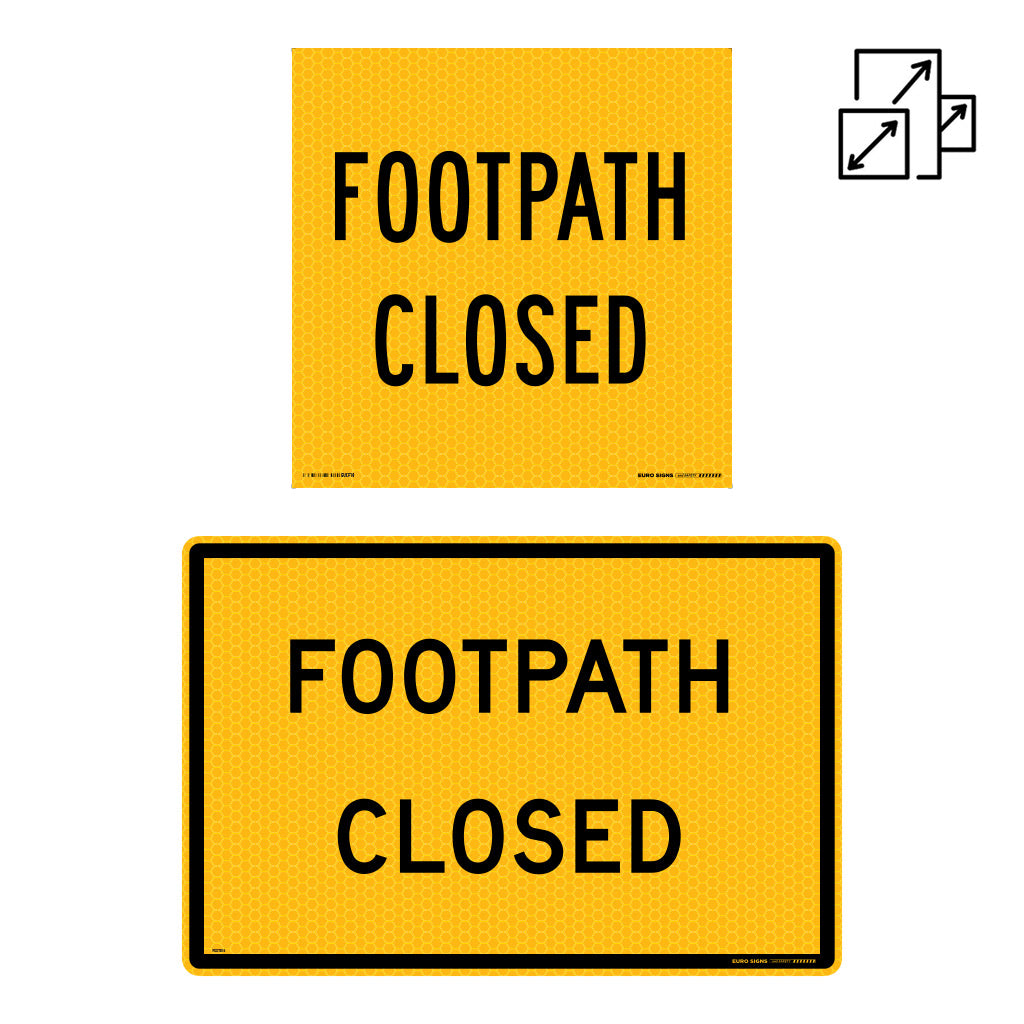 Sign FOOTPATH CLOSED Class 1 reflective — Euro Signs & Safety