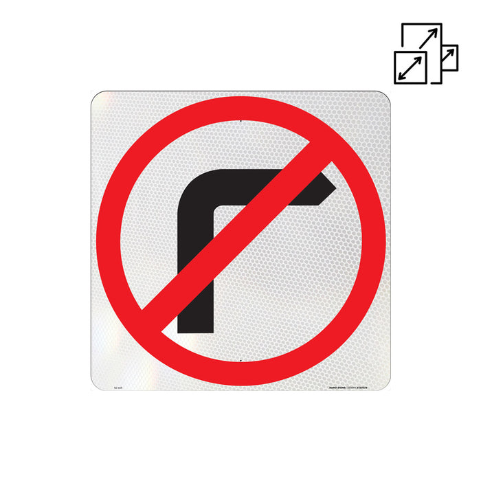 Sign No RIGHT Turn SYMBOL only Class 1 reflective +graphic Black/Red/White