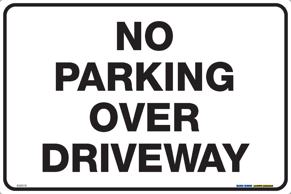 Sign NO PARKING OVER DRIVEWAY Wht/Blk - w450 x h300mm METAL