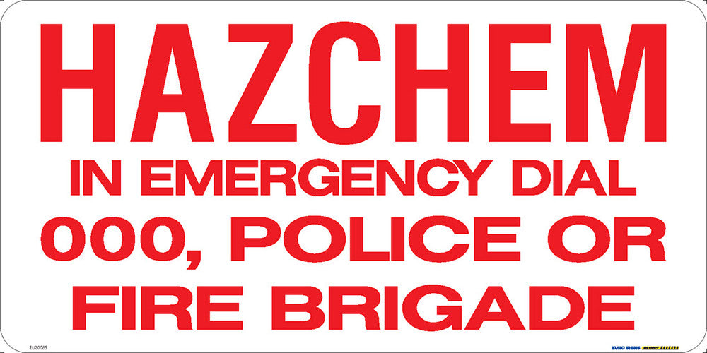 Sign HAZCHEM 'IN EMERGENCY diaL 000..." Red/Wht - w600 x h300mm METAL