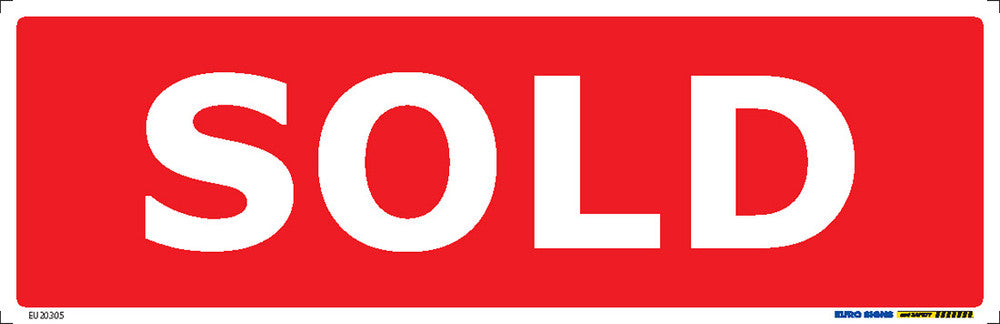 sign SOLD Red/Wht unlaminated - w410 x h133mm DECAL — Euro Signs & Safety