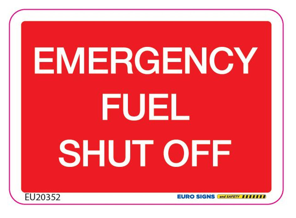 Sign EMERGENCY FUEL SHUT OFF VALVE Red/Wht - w70 x h50mm DECAL