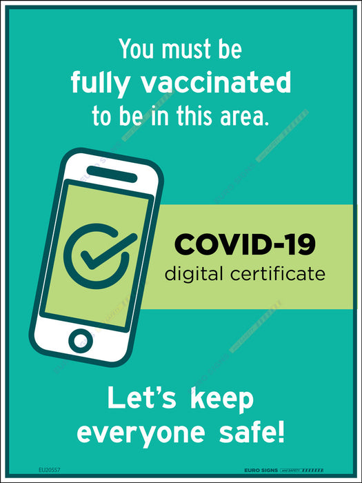 Sign covid MUST BE FULL VACCINATED Teal/Wht/Blk - w450 x h600mm CORF