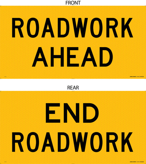 Double Sided : SIDE A : ROADWORK AHEAD SIDE B : END ROADWORK