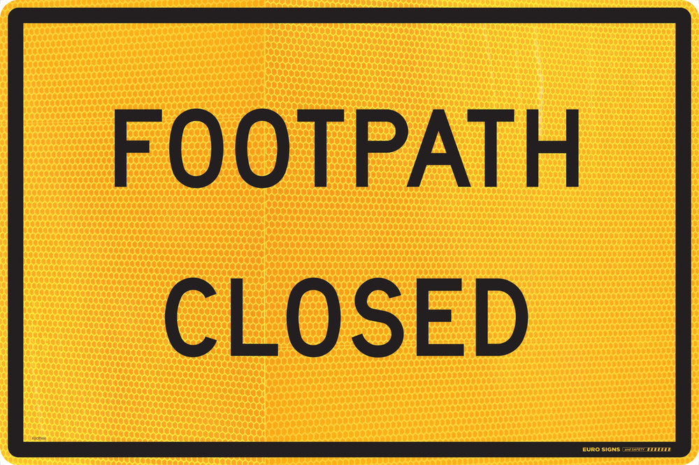 Sign for Box Section FOOTPATH CLOSED Class 1 reflc Blk/Ylw - w900 x h600mm METAL