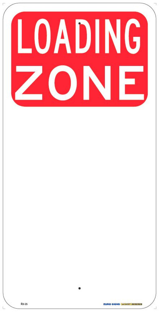 Sign LOADING ZONE wth space for hours Wht/Red - w225 x h450mm ALUM ...